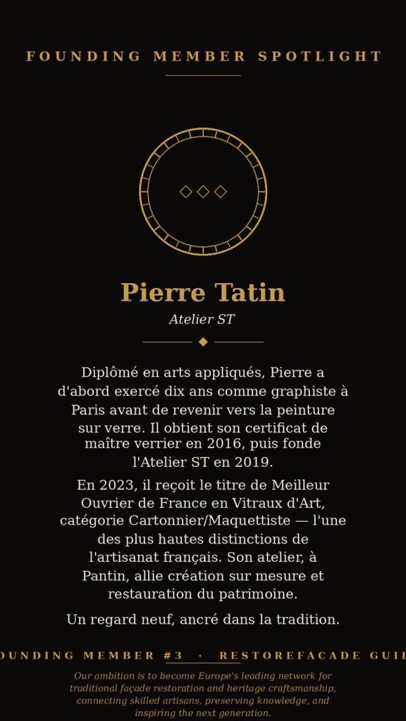 Pierre Tatin, membre fondateur de la Restorefacade Guild, maitre verrier et Meilleur Ouvrier de France à Paris