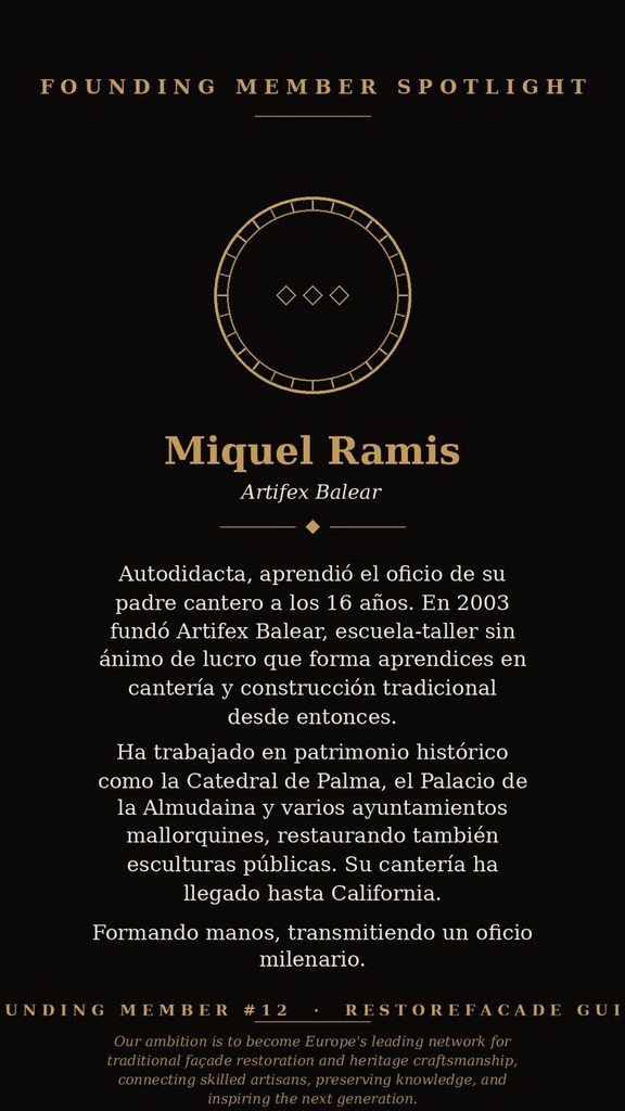 Miquel Ramis, miembro fundador de la Restorefacade Guild, maestro cantero y fundador de Artifex Balear, Mallorca