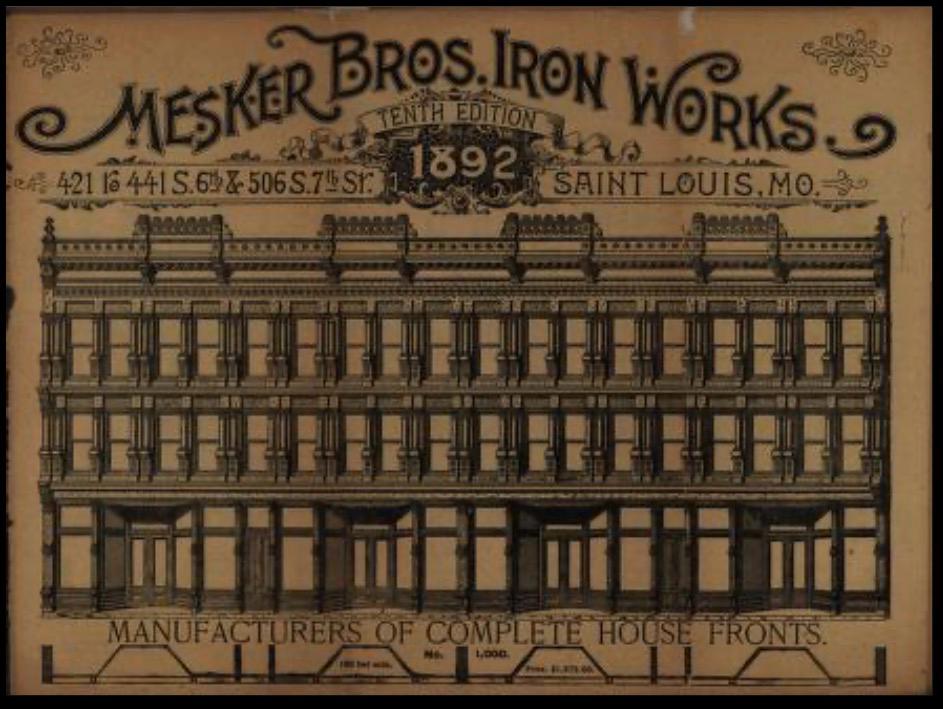 Cover of the Mesker Bros. Iron Works catalogue, tenth edition, 1892, Saint Louis, Missouri. Decorative lettering above an engraving of a multi-storey cast-iron building front with rows of windows, captioned "Manufacturers of complete house fronts".